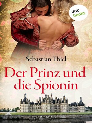 cover image of Der Prinz und die Spionin